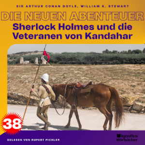 Sherlock Holmes und die Veteranen von Kandahar (Die neuen Abenteuer, Folge 38)