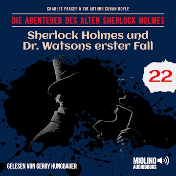 Sherlock Holmes und Dr. Watsons erster Fall (Die Abenteuer des alten Sherlock Holmes, Folge 22)