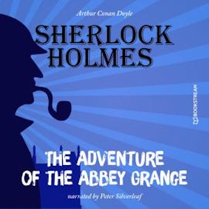 The Adventure of the Abbey Grange (Unabridged)