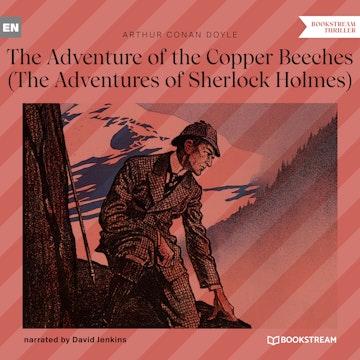 The Adventure of the Copper Beeches - The Adventures of Sherlock Holmes (Unabridged)