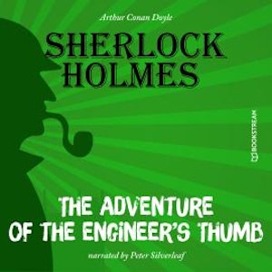 The Adventure of the Engineer's Thumb (Unabridged)