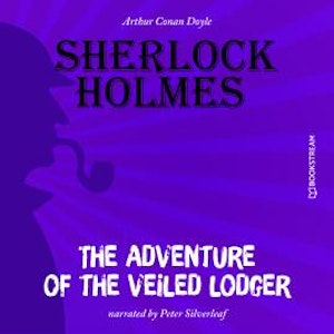 The Adventure of the Veiled Lodger (Unabridged)