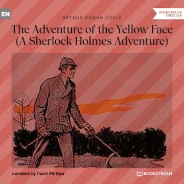 The Adventure of the Yellow Face - A Sherlock Holmes Adventure (Unabridged)