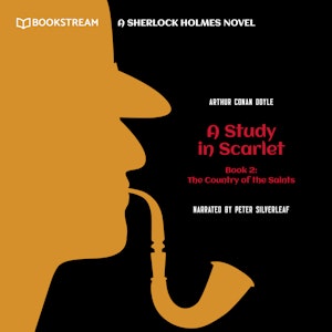 The Country of the Saints - A Sherlock Holmes Novel - A Study in Scarlet, Book 2 (Unabridged)