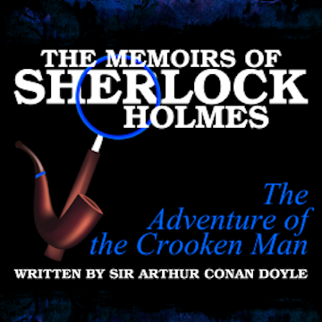 The Memoirs of Sherlock Holmes - The Adventure of the Crooked Man