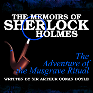 The Memoirs of Sherlock Holmes - The Adventure of the Musgrave Ritual