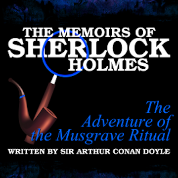 The Memoirs of Sherlock Holmes - The Adventure of the Musgrave Ritual