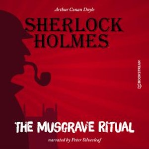 The Musgrave Ritual (Unabridged)