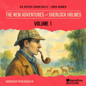 The New Adventures of Sherlock Holmes (Volume 1), Sir Arthur Conan Doyle