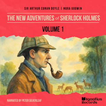 The New Adventures of Sherlock Holmes (Volume 1) audiobook, Sir Arthur Conan Doyle