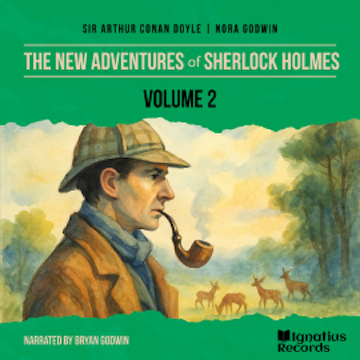 The New Adventures of Sherlock Holmes (Volume 2), Sir Arthur Conan Doyle