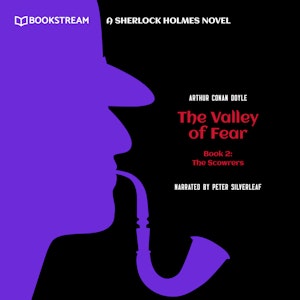 The Scowrers - A Sherlock Holmes Novel - The Valley of Fear, Book 2 (Unabridged)