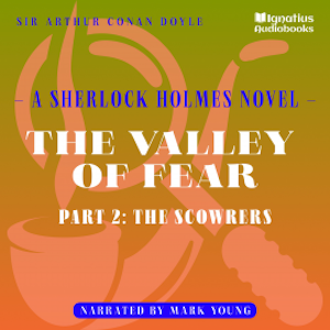 The Valley of Fear (Part 2: The Scowrers)