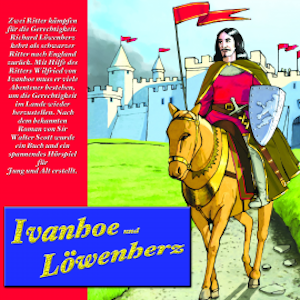 Ivanhoe und Löwenherz