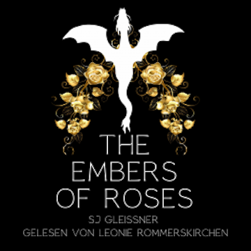 The embers of roses