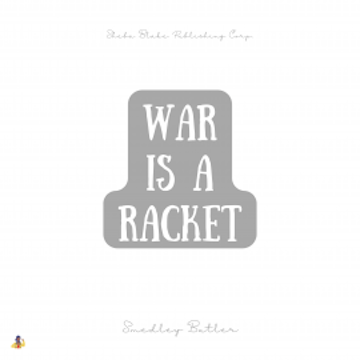 War Is a Racket