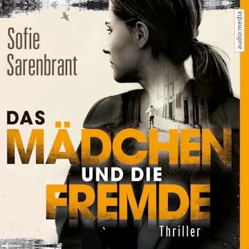 Das Mädchen und die Fremde