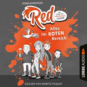 Alles im roten Bereich - Red - Der Club der magischen Kinder, Teil 1 (Ungekürzt)