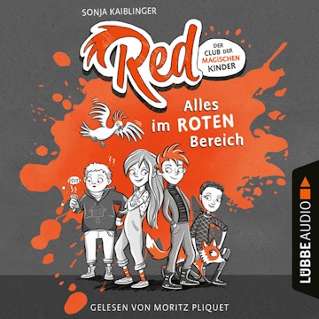 Alles im roten Bereich - Red - Der Club der magischen Kinder, Teil 1 (Ungekürzt)