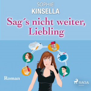 Sag's nicht weiter, Liebling - Roman