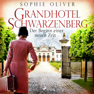 Grandhotel Schwarzenberg - Der Beginn einer neuen Zeit