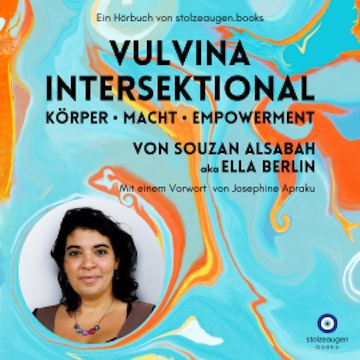 VULVINA intersektional - Körper - Macht - Empowerment