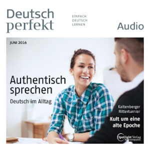 Deutsch lernen Audio - Authentisch sprechen