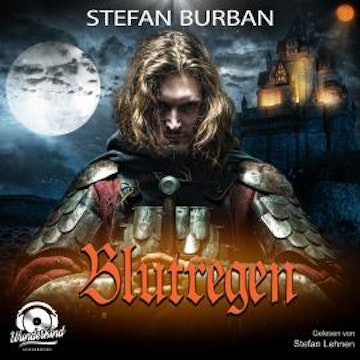 Blutregen - Die Templer im Schatten, Band 2 (Ungekürzt)