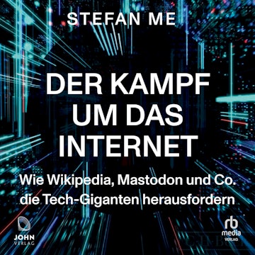 Der Kampf um das Internet