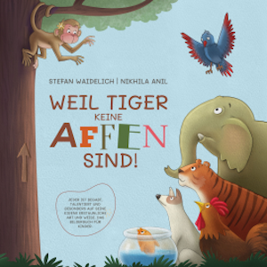 Weil Tiger keine Affen sind!