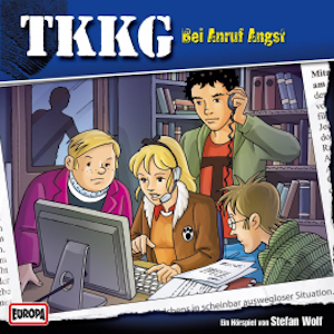 TKKG - Folge 120: Bei Anruf Angst