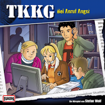 TKKG - Folge 120: Bei Anruf Angst