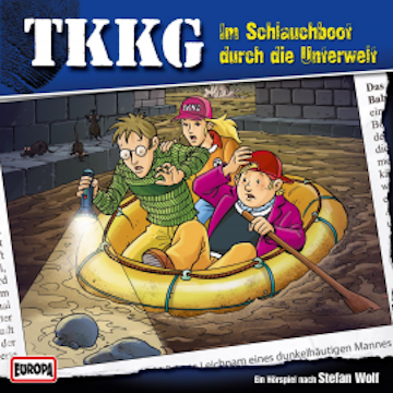 TKKG - Folge 127: Im Schlauchboot durch die Unterwelt