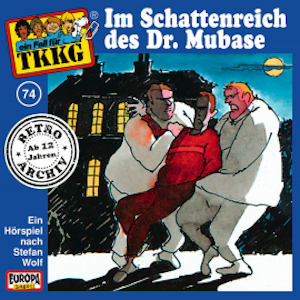 TKKG - Folge 74: Im Schattenreich des Dr. Mubase