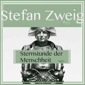 Sternstunden der Menschheit (Teil 3)