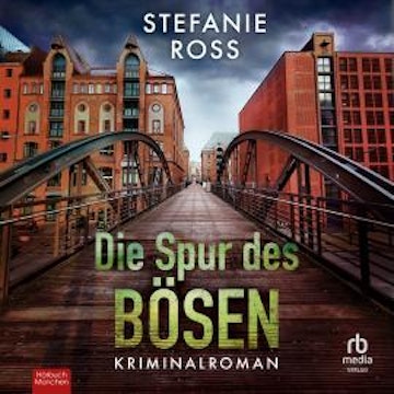 Die Spur des Bösen audiobook, Stefanie Ross