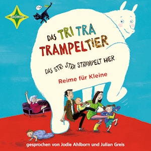 Das Tri Tra Trampeltier, das stri stra strampelt hier (Reime für Kleine)