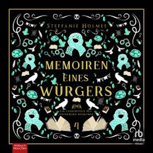 Memoiren eines Würgers, Steffanie Holmes