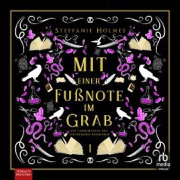 Mit einer Fußnote im Grab audiobook, Steffanie Holmes