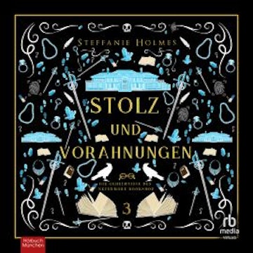 Stolz und Vorahnungen audiobook, Steffanie Holmes