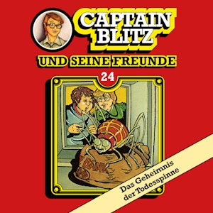 Das Geheimnis der Todesspinne (Captain Blitz und seine Freunde 24)