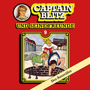 Der Ausreisser (Captain Blitz und seine Freunde 9)