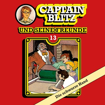 Die schwarze Hand (Captain Blitz und seine Freunde 13)