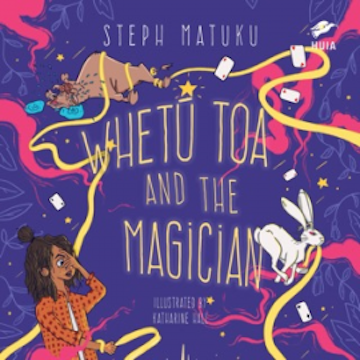 Whetū Toa and the Magician audiobook, Steph Matuku