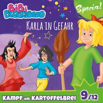 Bibi Blocksberg, Kampf um Kartoffelbrei (Special) - Teil 9: Karla in Gefahr audiobook, Stephan Gürtler