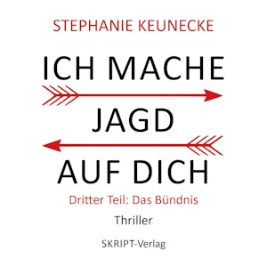 Ich mache Jagd auf dich, Stephanie Keunecke