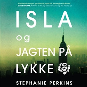 Anna og det franske kys, bind 3: Isla og jagten på lykke