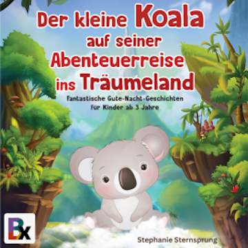 Der kleine Koala auf seiner Abenteuerreise ins Träumeland