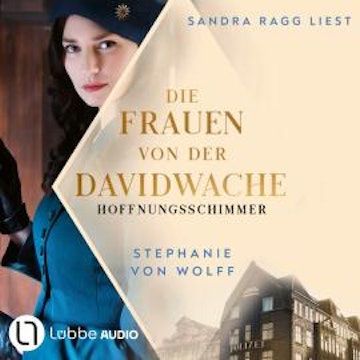 Die Frauen von der Davidwache - Hoffnungsschimmer (Ungekürzt)