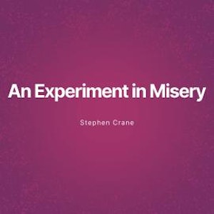 An Experiment in Misery (Unabridged)